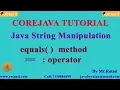 Core Java Tutorial String Manipulation -4 Equals Method Operator By Ratan Sir