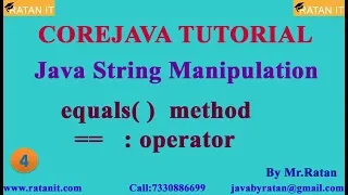 Core Java Tutorial String Manipulation -4 Equals Method Operator By Ratan Sir