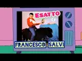 Download Lagu Francesco Salvi Esatto ( Audio Letra )