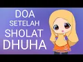 Download Lagu DOA SETELAH SHOLAT DHUHA