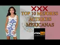 Top 10 mejores actrices n0p0r de Mexico