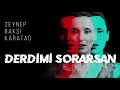 Zeynep Bakşi Karatağ - Derdimi sorarsan [ Çukur Dizi Şarkısı © 2021 Kalan Müzik ]