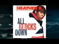 Heather B. - All Glocks Down (Uncut Lyrics Video)