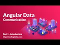 Angular 13 Component Interaction 01 Intro English codingindian com