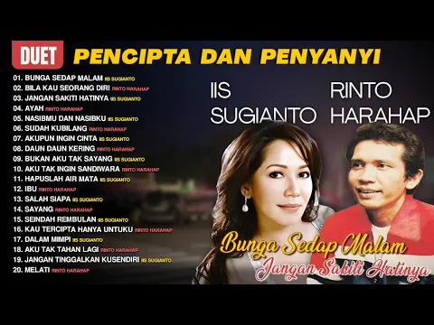 Download MP3 DUET PENCIPTA DAN PENYANYI RINTO HARAHAP & IIS SUGIANTO - Bunga Sedap Malam, Ayah #dpmevegreen