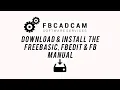 FbCadCam Tutorial Download Install the FreeBASIC FBEdit FB Manual