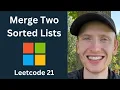 Merge Two Sorted Lists - Leetcode 21