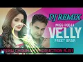 Download Lagu VELLY BAN MITRA DJ REMIX SONG MISS POOJA || PREET BRAR || VEERU CHOUHAN PRODUCTION RJ31