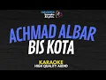 Download Lagu Achmad Albar - Bis Kota Karaoke Lirik