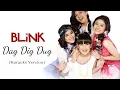 Download Lagu Blink - Dag Dig Dug (Karaoke)