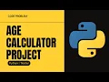 Python project Age Calculator app Tkinter Python