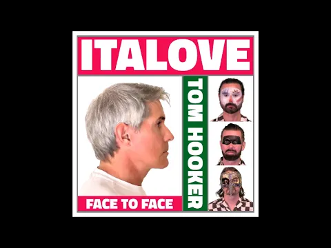 Download MP3 Italove \u0026 Tom Hooker - Face To Face (Flashback Remix)