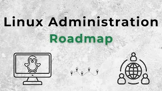 Linux Administration Full Course Beginner to SysAdmin Roadmap 1