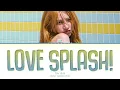 JOY Love Splash! Lyrics (Color Coded Lyrics)