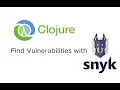How to use Snyk to find Clojure project dependencies vulnerabilities even Snyk doesn t support it