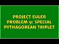 Project Euler Problem 9 Special Pythagorean triplet 4 Solutions