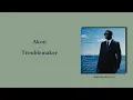 Lagu AKON - TROUBLEMAKER (LYRICS VIDEO)