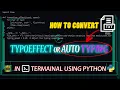 Text Typing Effect in Terminal Python Application Coding Intruder