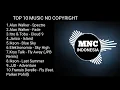 Download Lagu Top 10 Music Nocopyright [ MNC INDONESIA ]