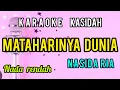Download Lagu Karaoke MATAHARINYA DUNIA nasida ria full lirik