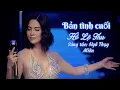 Download Lagu Bản Tình Cuối | Hồ Lệ Thu | Tình Khúc Bất Hủ