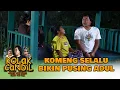 Download Lagu KOCAK ABIS! Komeng Selalu Bikin Pusing Adul! | KOLAK CANDIL