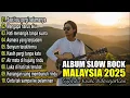 Download Lagu Lagu Slow Rock Malaysia Terbaru 2025 Syahdu Menyentuh Hati