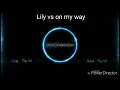 Download Lagu Dj lily vs on my way breakbeat full BASS
