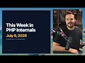 This Week In PHP Internals July 8 2026