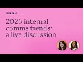 Top 2026 internal comms trends