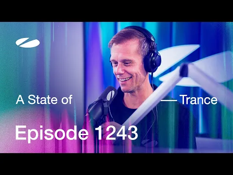 A State of Trance Episode 1243 - Guest Mix by Luvstruck (@astateoftrance)