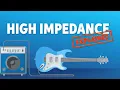 What Is High Impedance