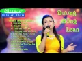 Download Lagu Nhc Sn Dng Hng Loan   Nhng Bài Hát Tr Tình Ngt Ngào Hay Nht Ca Dng Hng Loan