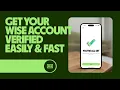 Wise Account Verification Easy Guide