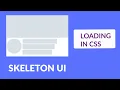 How To Create Skeleton Loading Animation With CSS Skeleton UI