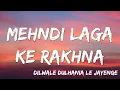 Download Lagu Mehndi Laga Ke Rakhna | Dilwale Dulhania Le Jayenge | Shah Rukh Khan, Kajol  | Lata, Udit ( Lyrics )