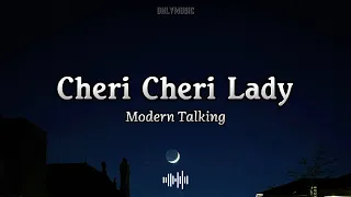 Cheri Cheri Lady Modern Talking Lyrics 