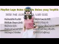 Download Lagu Pambaterek_ Playlist Lagu Galau Move On Bukan yang Terpilih 2025 | Full Album Viral! Lagi Naik