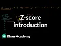 Z-score introduction Modeling data distributions AP Statistics Khan Academy