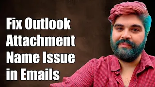 How to Fix Outlook Attachment Name Issue Ensure Proper Display in Emails