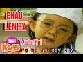 Download Lagu Xuân Mai ♫ Cháu Lên Ba ♫ Nhạc Thiếu Nhi Bé Xuân Mai Hay Nhất