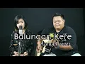 BALUNGAN KERE – Cover Anita Conan (Java Kerta) Akustik Live