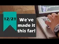Day 12 - We ve made it this far