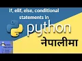 Conditional statements in python if elif else in Python Basic Python in Nepali Ep-10