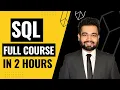 SQL Full Course in 2 Hours SQL Tutorial for Beginners