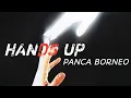 Panca Borneo - Hands Up (INDOBOUCE)