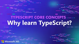 TypeScript Core Concepts - Why Learn TypeScript
