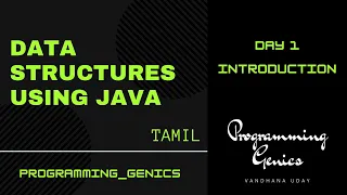 Day 1 Introduction Data Structures using JAVA in Tamil ProgrammingGenics