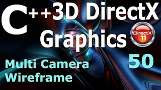 Multi Camera Wireframe C 3D DirectX Tutorial