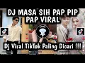 DJ MASA SIH PAP PIP PAP TREND MASALALUNYA LEBIH CAKEP DARI KAMU LO | DJ OW OW LET'S GO VIRAL TIKTOK!